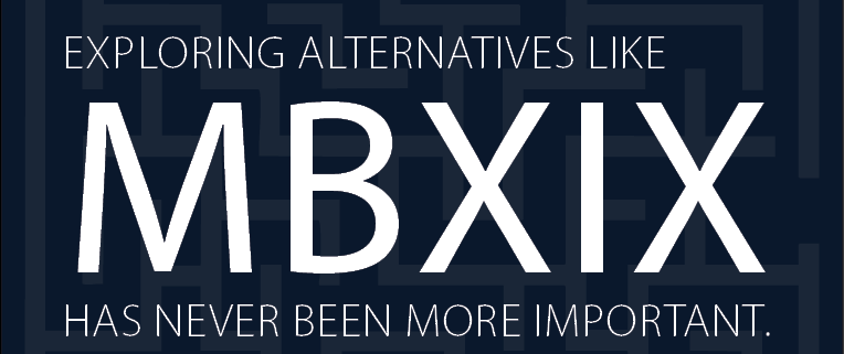 Exploring Alternatives like MBXIX Has Never Been More Important.