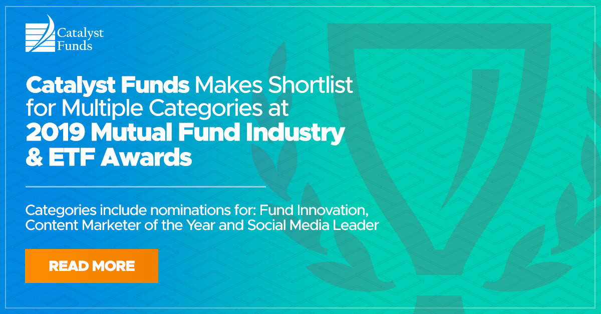 Catalyst Funds Makes Shortlist for Multiple Categories at 2019 Mutual